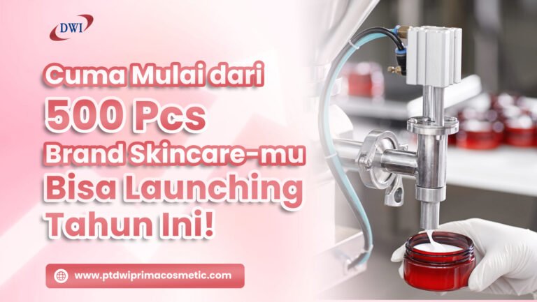 peluang bisnis skincare 2025 dengan maklon 500 pcs