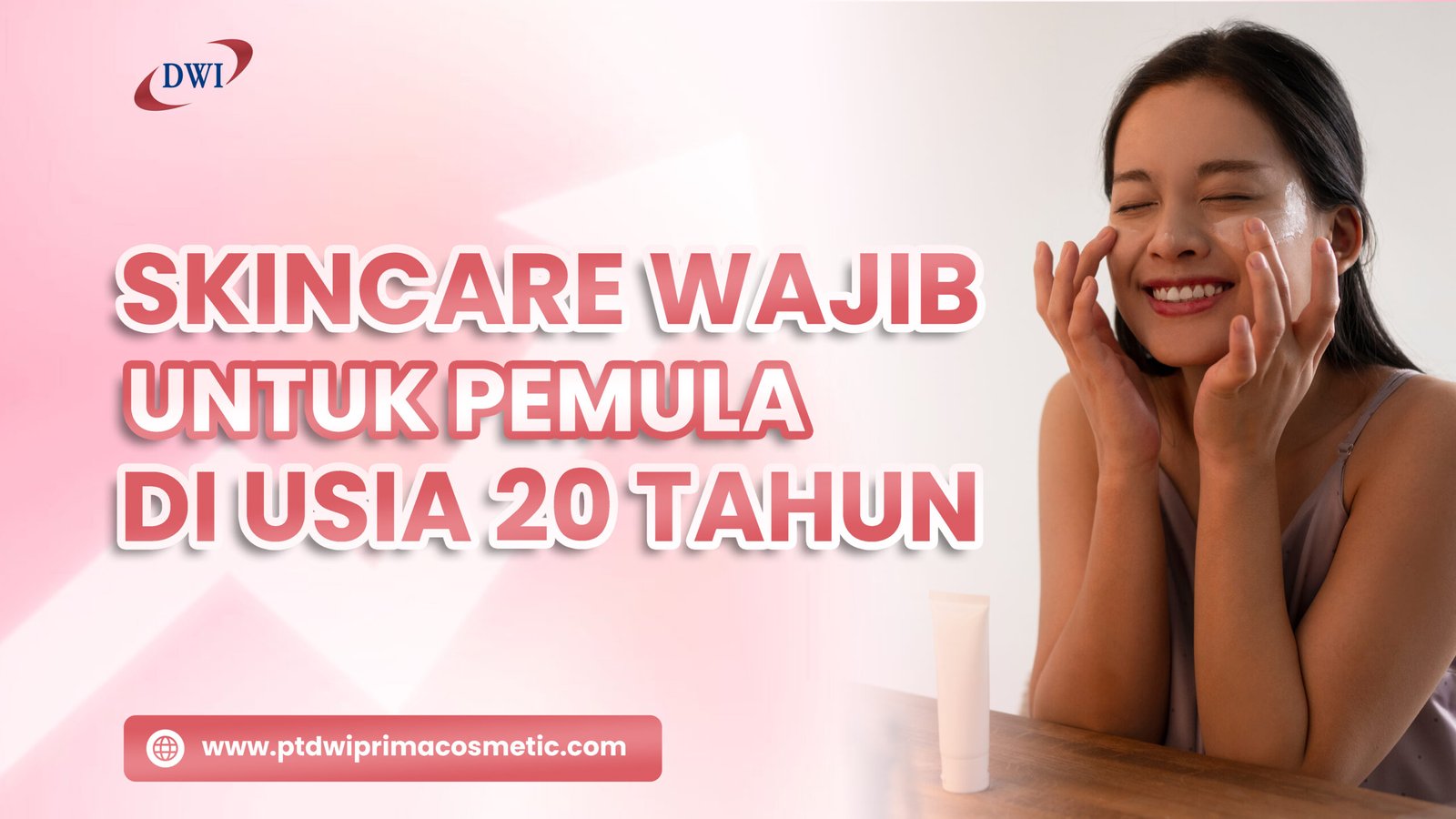 Perawatan kulit sederhana dengan skincare usia 20 tahun