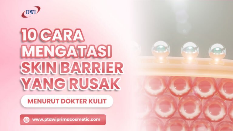 10 Cara Mengatasi Skin Barrier yang Rusak Menurut Dokter Kulit