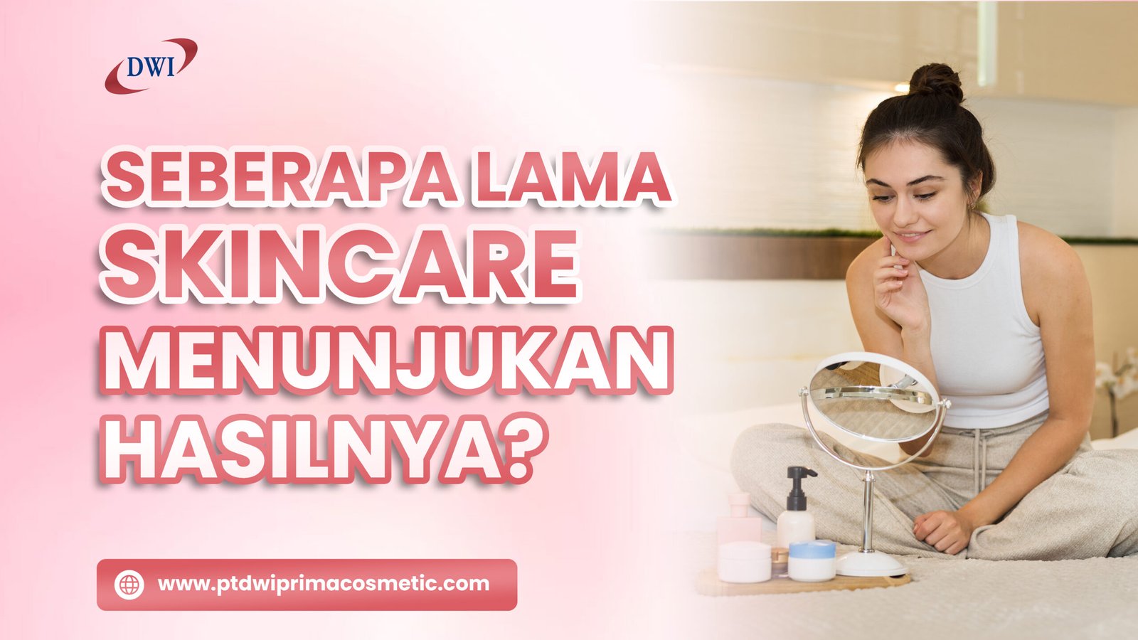 waktu skincare menunjukkan hasil